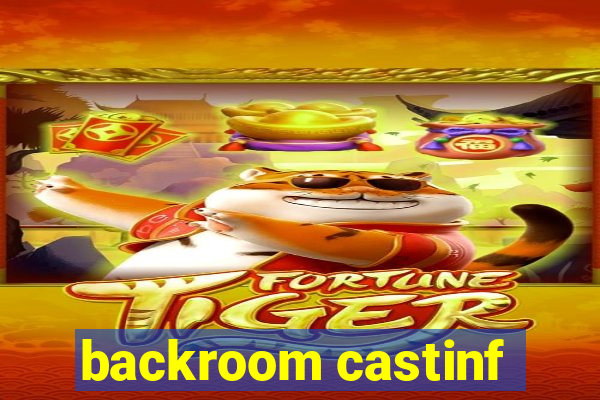 backroom castinf